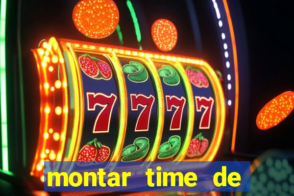 montar time de futebol site